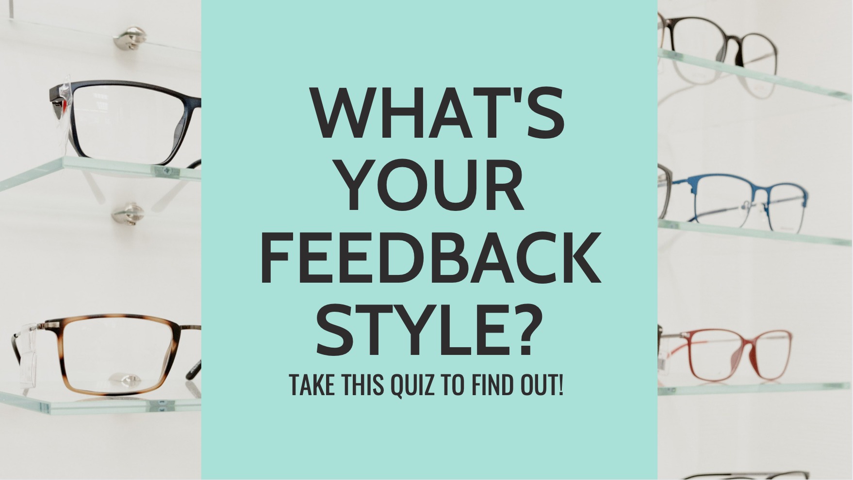 What's your feedback style?